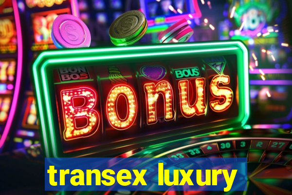 transex luxury